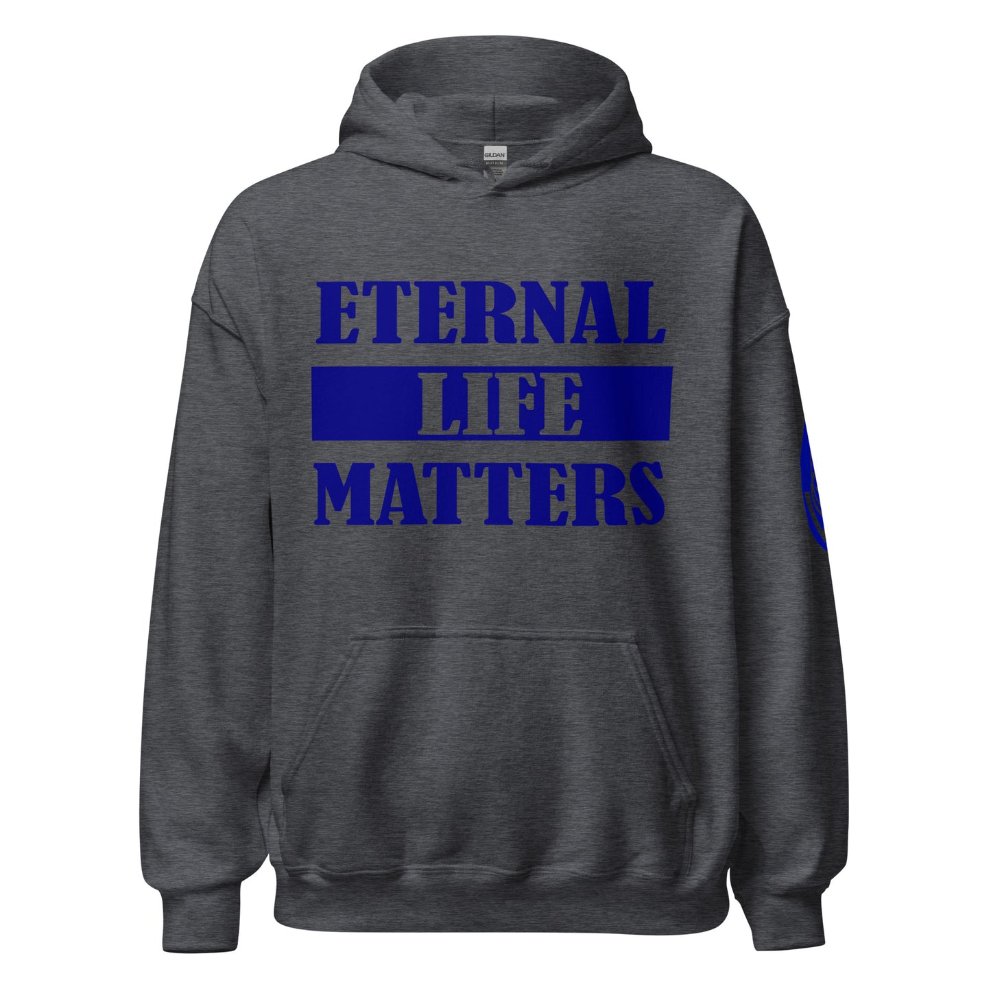 Eternal Life Matters Pull Over Hoodie w/ Navy Blue Lettering