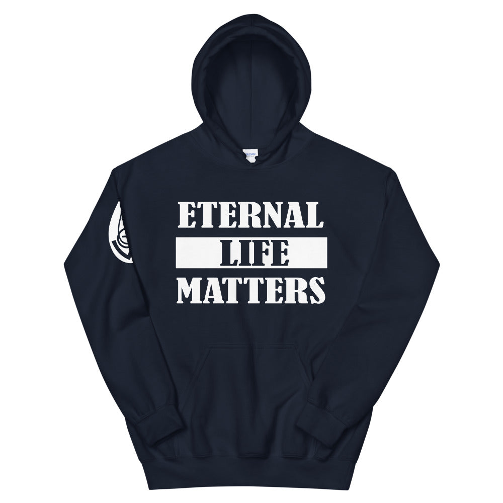 Eternal Life Matters Pull Over Hoodie w/ White Lettering