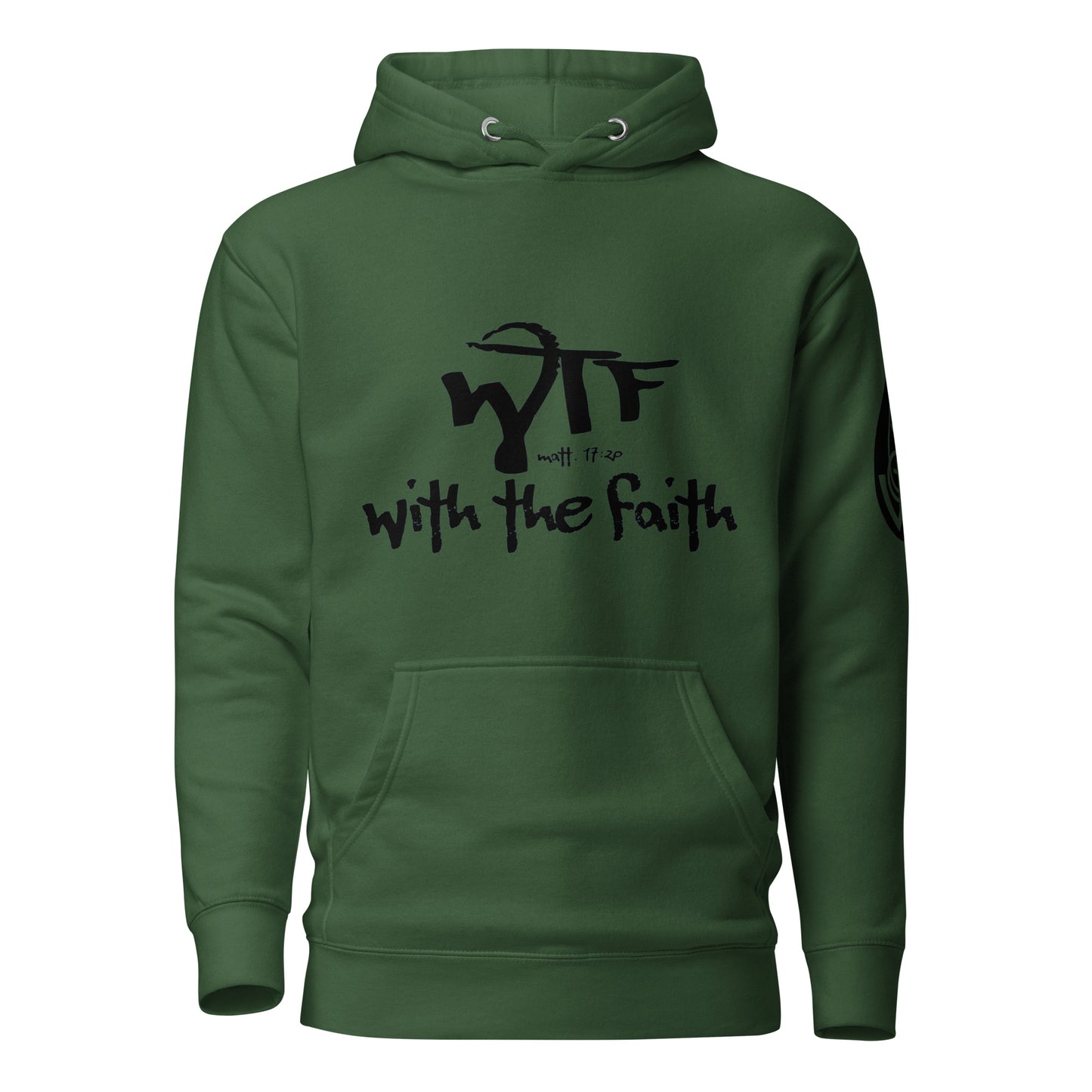 With The Faith Hoodie w/ Black Lettering