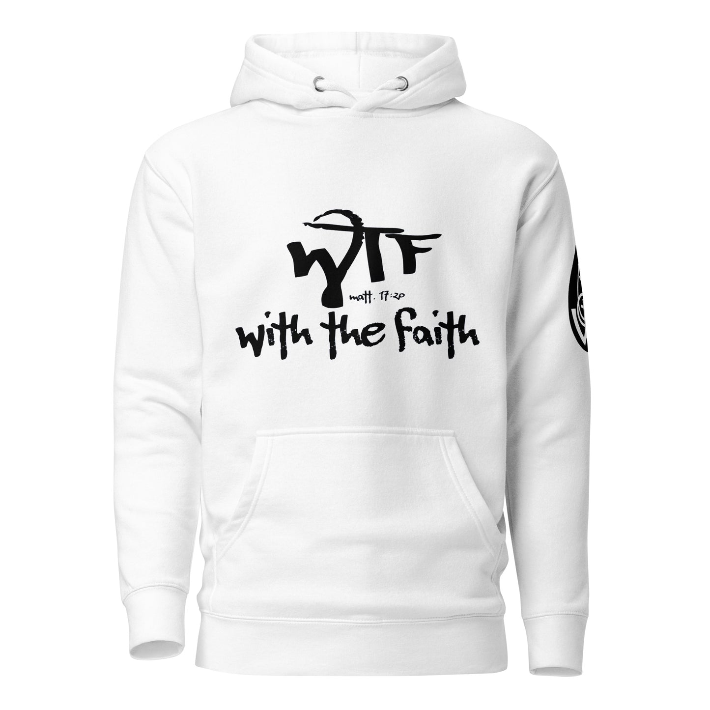 With The Faith Hoodie w/ Black Lettering