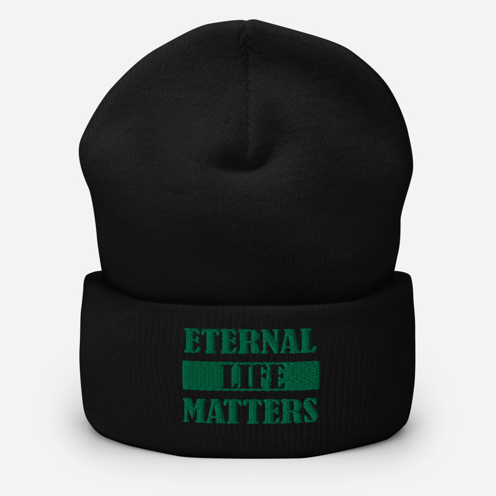 Eternal Life Matters Cuffed Beanie w/ Green Lettering