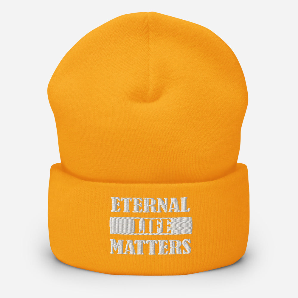 Eternal Life Matters Cuffed Beanie w/ White Lettering