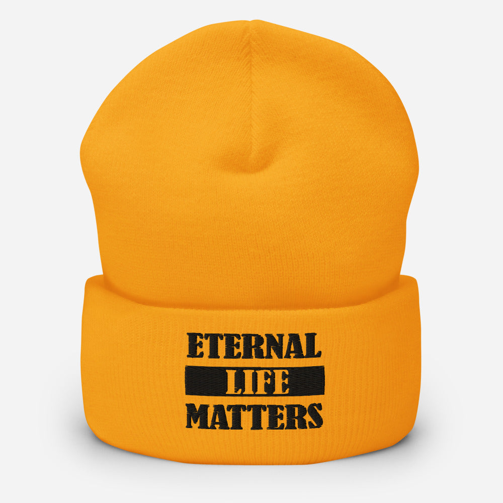 Eternal Life Matters Cuffed Beanie w/ Black Lettering