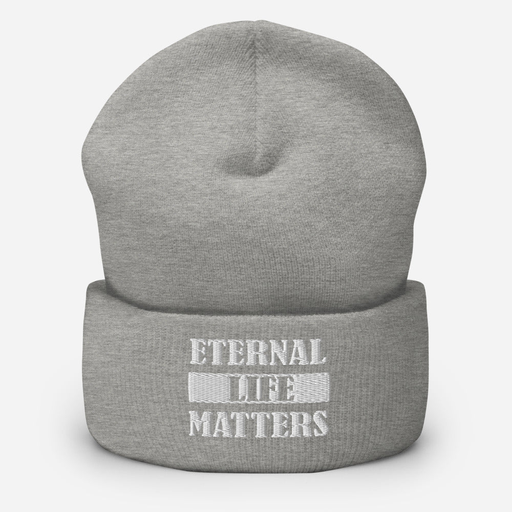 Eternal Life Matters Cuffed Beanie w/ White Lettering