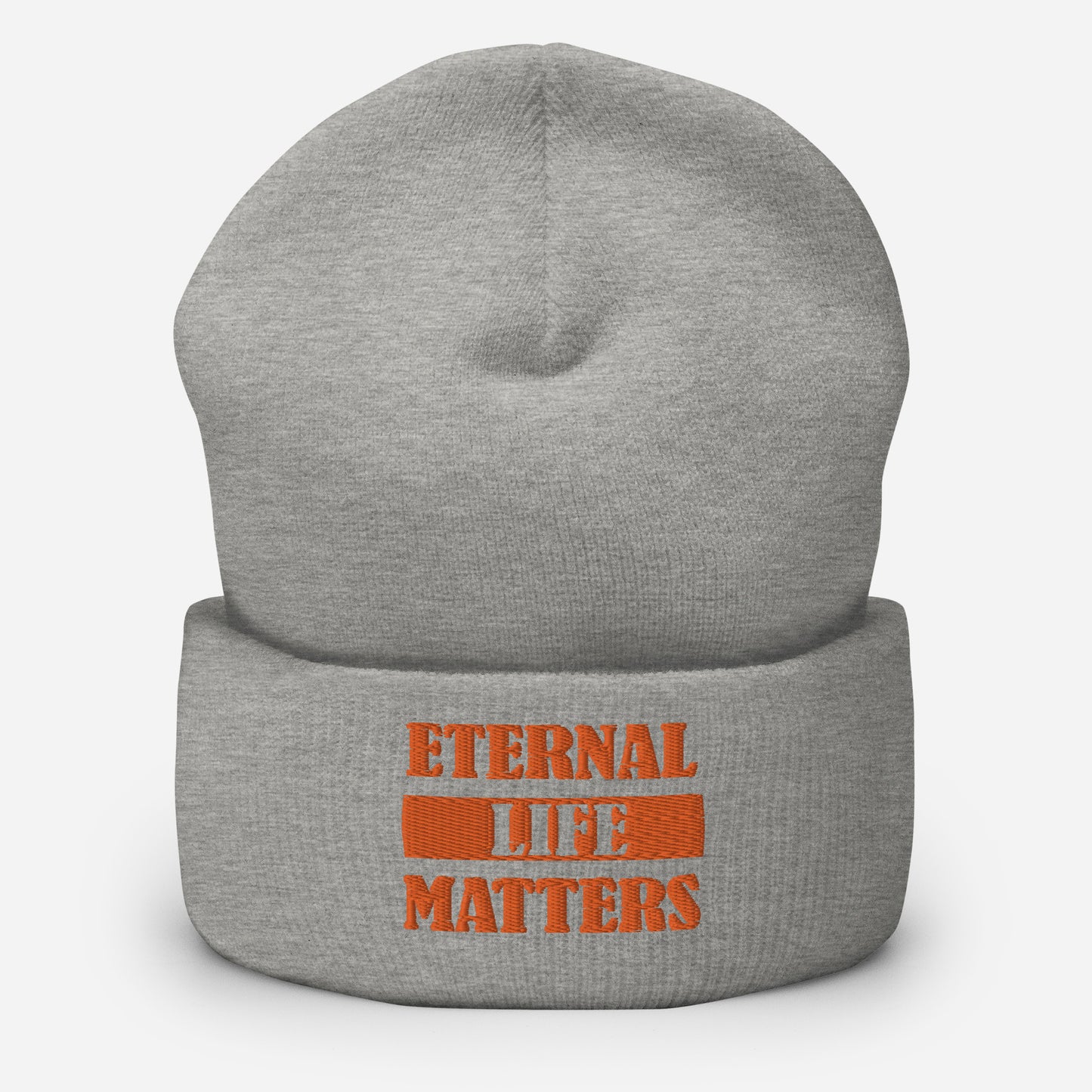 Eternal Life Matters Cuffed Beanie w/ Orange Lettering