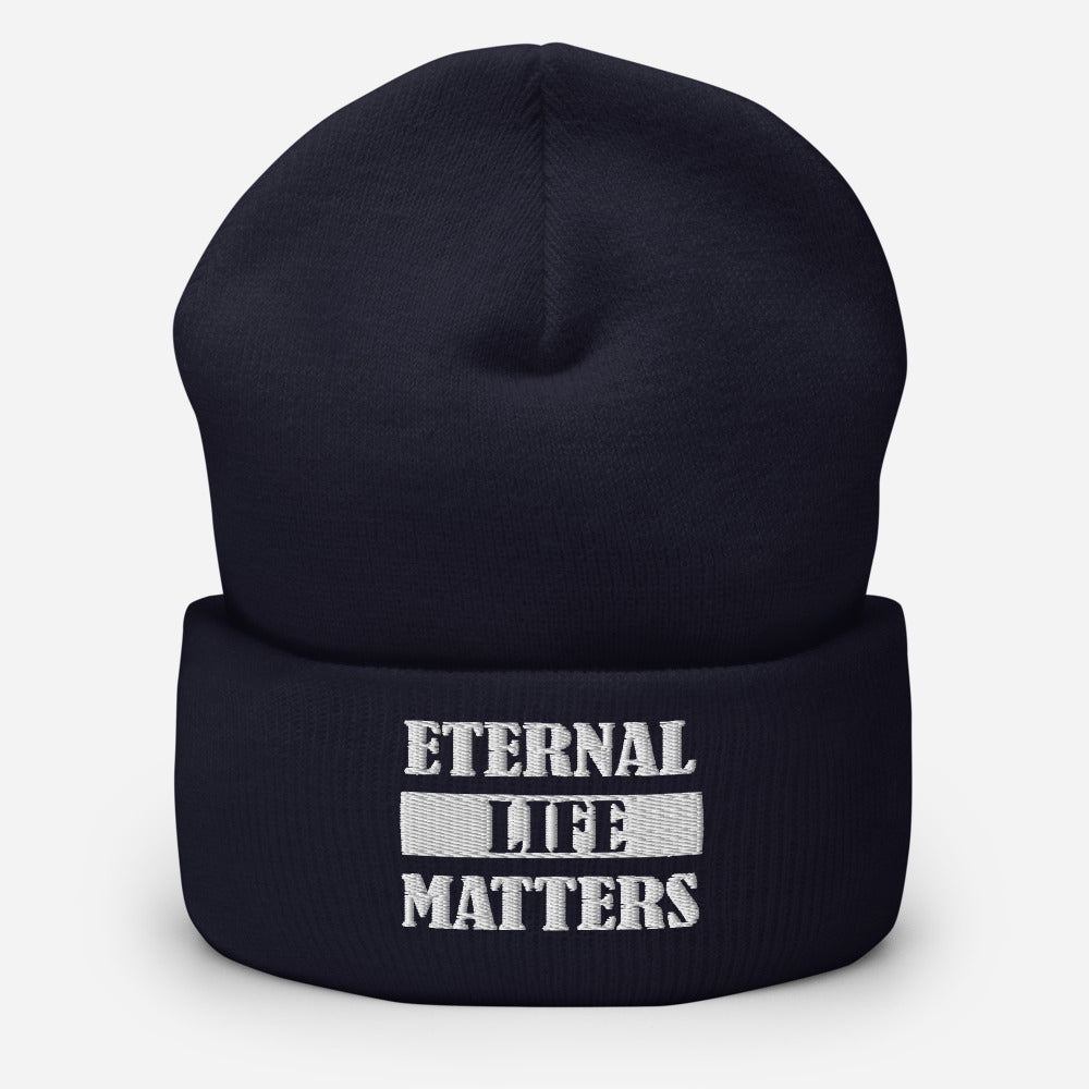 Eternal Life Matters Cuffed Beanie w/ White Lettering