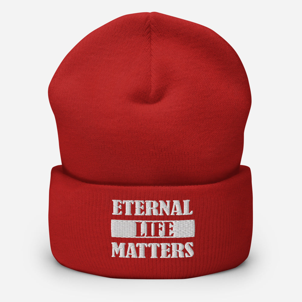 Eternal Life Matters Cuffed Beanie w/ White Lettering