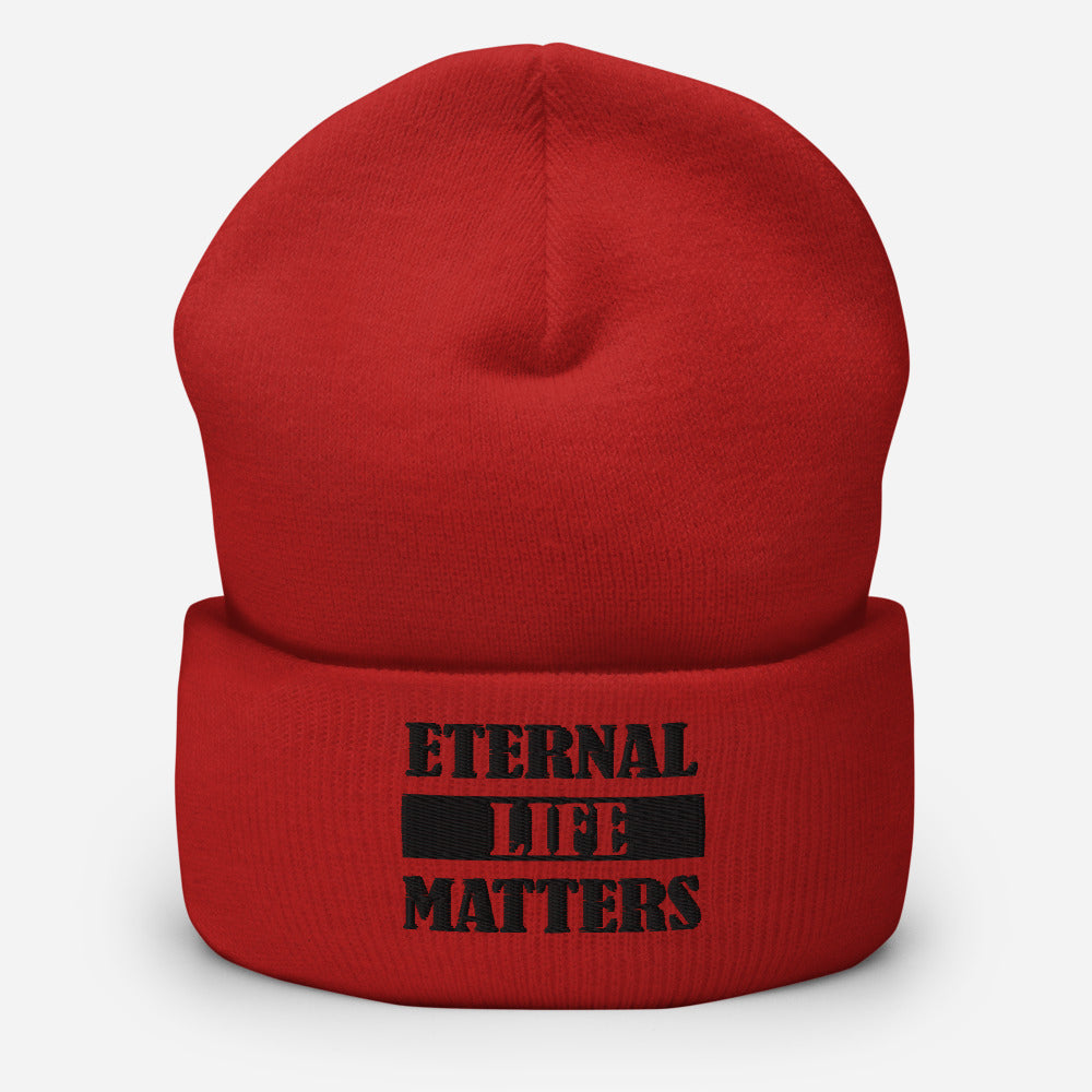 Eternal Life Matters Cuffed Beanie w/ Black Lettering