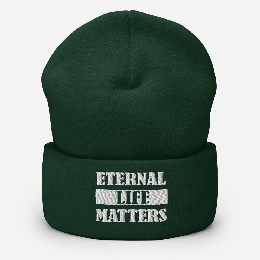 Eternal Life Matters Cuffed Beanie w/ White Lettering