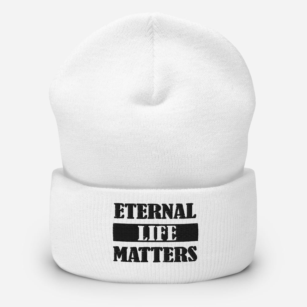 Eternal Life Matters Cuffed Beanie w/ Black Lettering