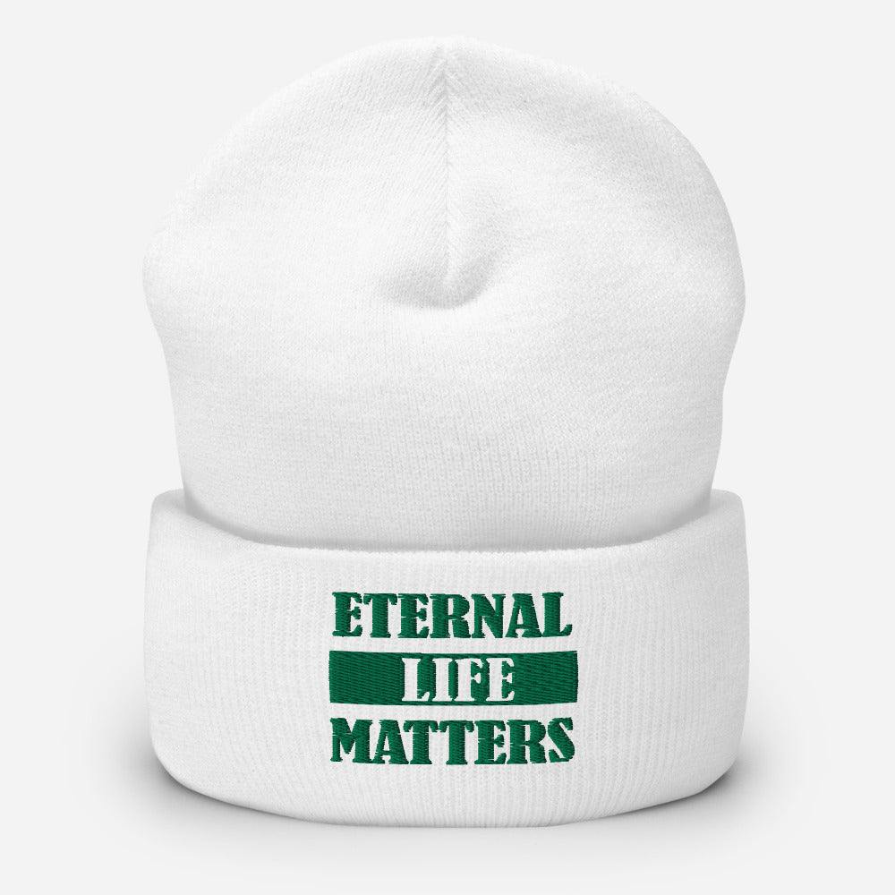 Eternal Life Matters Cuffed Beanie w/ Green Lettering