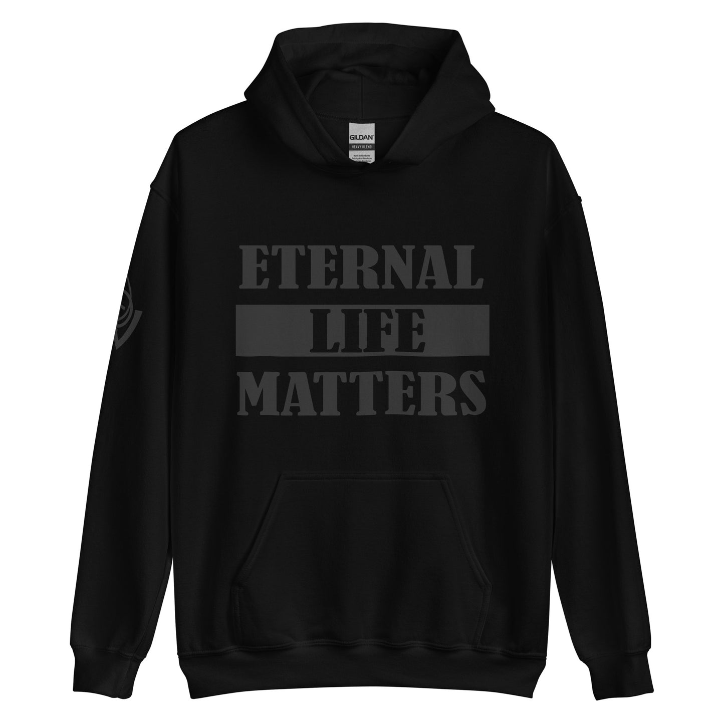 Eternal Life Matters Pull Over Hoodie w/ Black Lettering