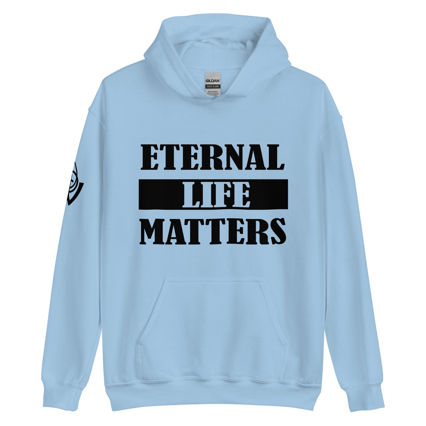 Eternal Life Matters Pull Over Hoodie w/ Black Lettering