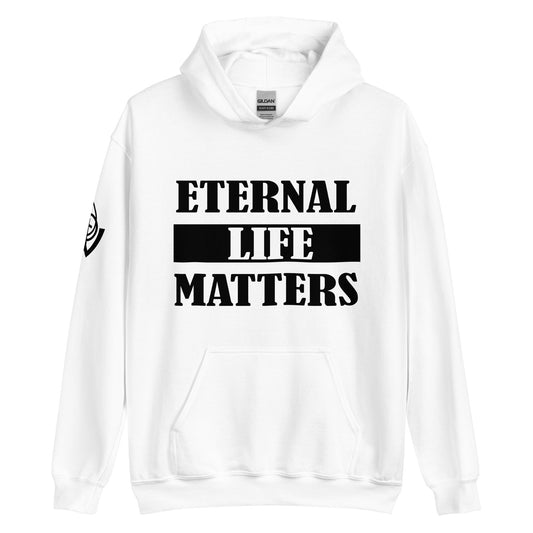 Eternal Life Matters Pull Over Hoodie w/ Black Lettering