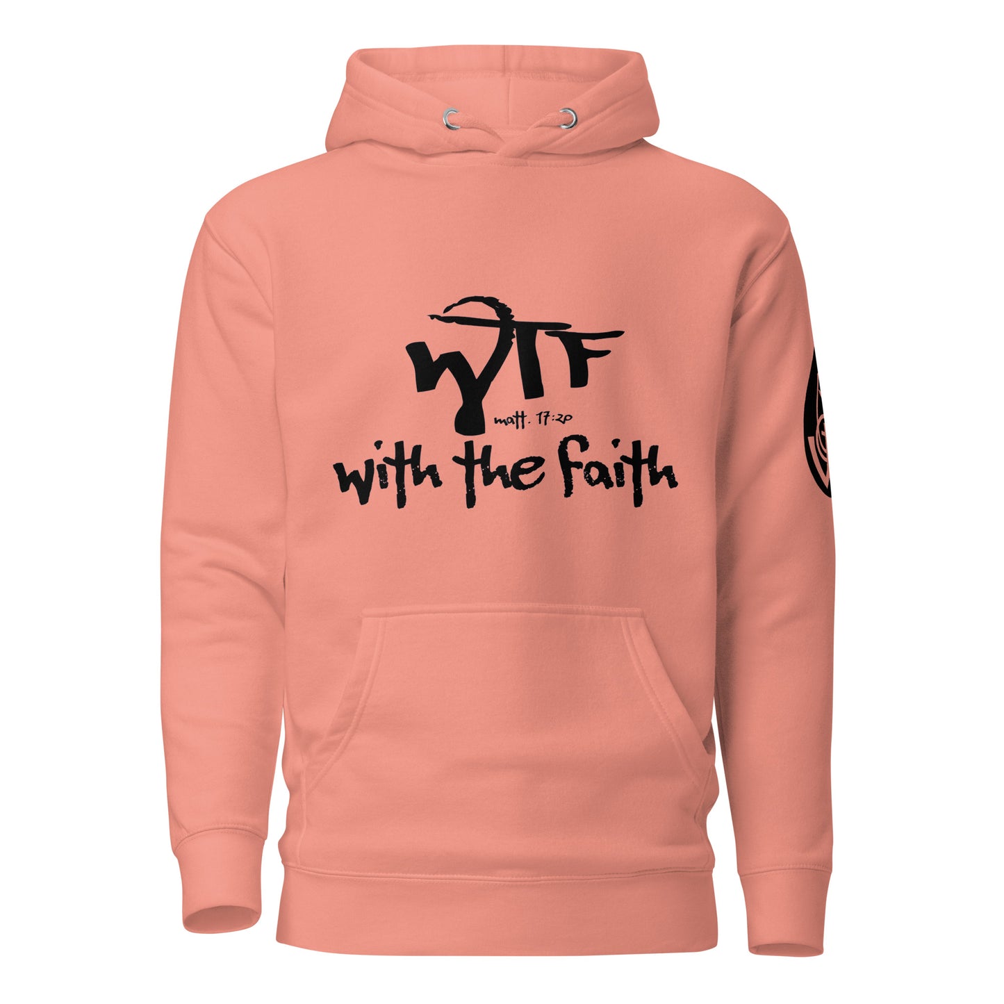 With The Faith Hoodie w/ Black Lettering