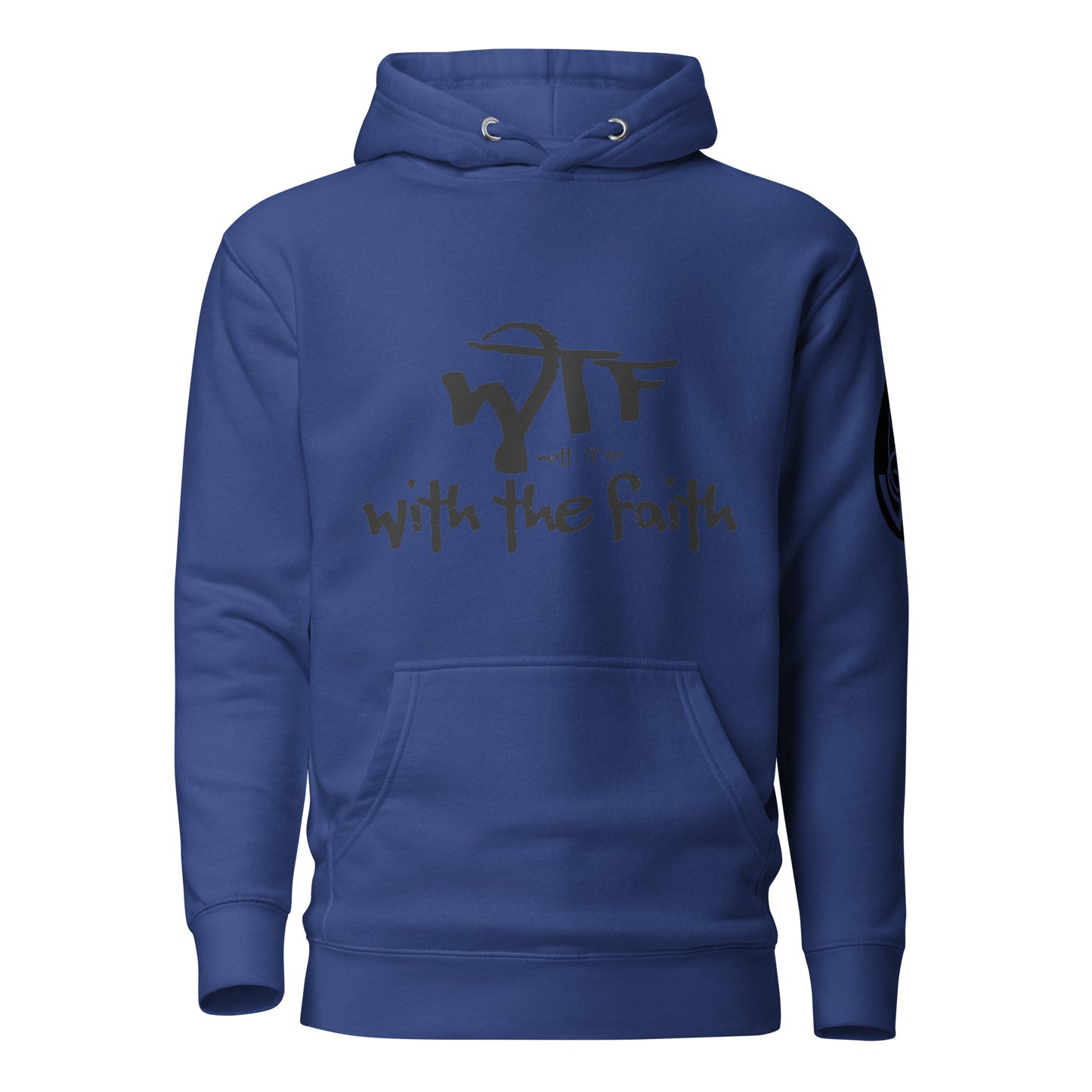 With The Faith Hoodie w/ Black Lettering